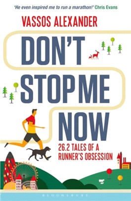 Don't Stop Me Now：26.2 Tales of a Runner's Obsession