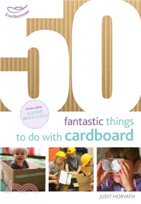 50 Fantastic Things to do with Cardboard