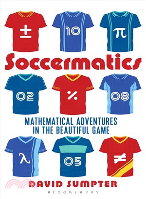 Soccermatics ─ Mathematical Adventures in the Beautiful Game: Pro-Edition