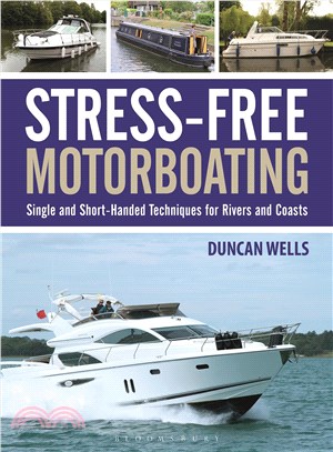 Stress-Free Motorboating ─ Single and Short-Handed Techniques