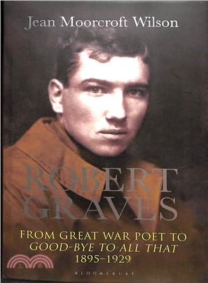 Robert Graves ― From Great War Poet to Good-Bye to All That, 1895-1929