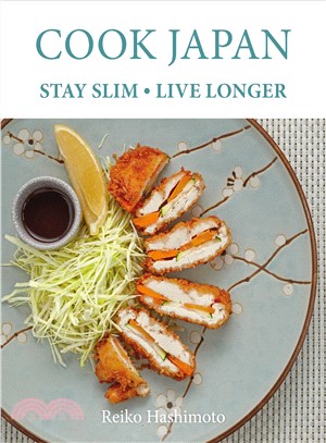 Cook Japan - Stay Slim - Live Longer