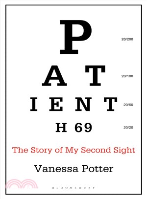 Patient H69 :the story of my second sight /