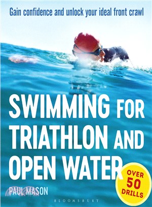 Swimming for Triathlon and Open Water ─ Gain Confidence and Unlock Your Ideal Front Crawl