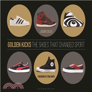 Golden kicks :the shoes that...