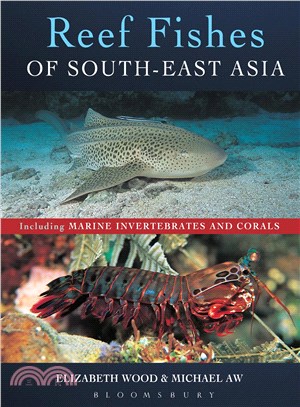 Reef fishes of South-East Asia :including marine invertebrates and corals /