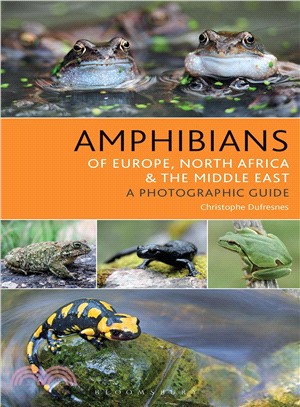 Amphibians of Europe, North Africa and the Middle East ― A Photographic Guide