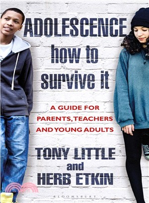 Adolescence ― How to Survive It: A Guide for Parents, Teachers and Young Adults