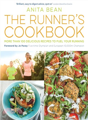 The Runner's Cookbook ─ More Than 100 Delicious Recipes to Fuel Your Running