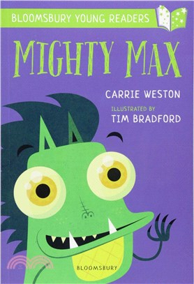 A Bloomsbury Young Reader: Mighty Max