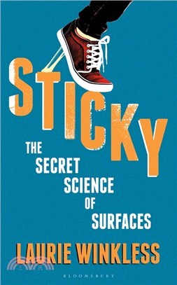 Sticky：The Secret Science of Surfaces