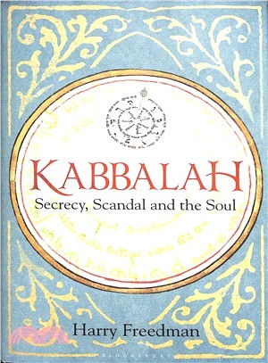 Kabbalah ― Secrecy, Scandal and the Soul