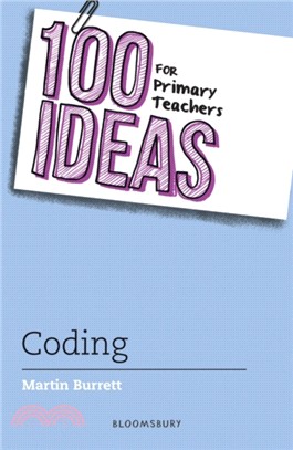 100 Ideas for Primary Teachers: Coding