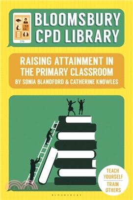 Bloomsbury CPD Library: Raising Attainment in the Primary Classroom