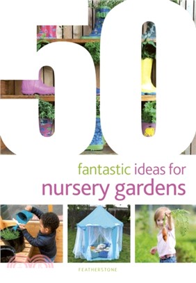 50 Fantastic Ideas for Nursery Gardens