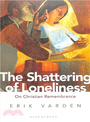 The Shattering of Loneliness ― On Christian Remembrance