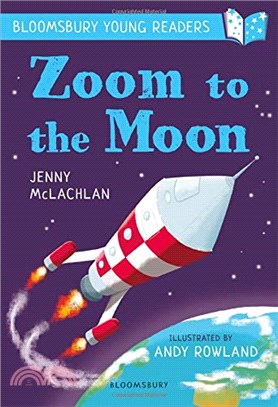A Bloomsbury Young Reader: Zoom to the Moon