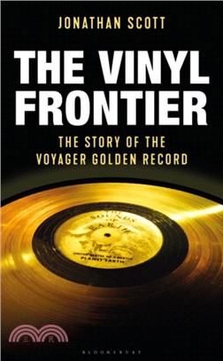 The Vinyl Frontier : The Story of the Voyager Golden Record