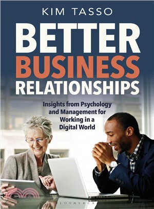 Better Business Relationships ― Insights from Psychology and Management for Working in a Digital World