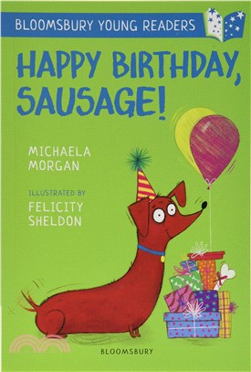 A Bloomsbury Young Reader: Happy Birthday, Sausage!