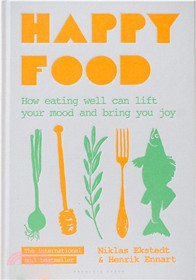 Happy Food: How eating well can lift your mood and bring you joy