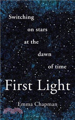 First Light：Switching on Stars at the Dawn of Time