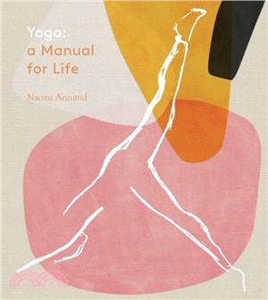 Yoga: A Manual for Life