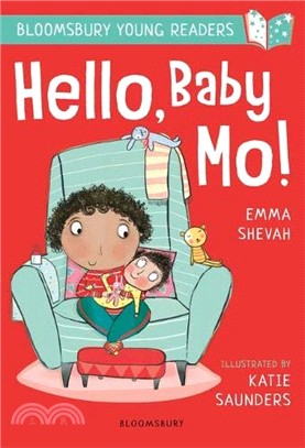 A Bloomsbury Young Reader: Hello, Baby Mo!