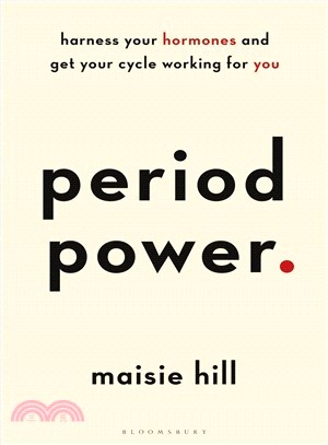 Period Power ― Harness Your Hormones and Get Your Cycle Working for You