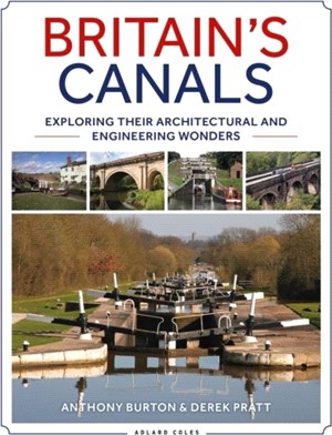 Britain's Canals：Exploring their Architectural and Engineering Wonders
