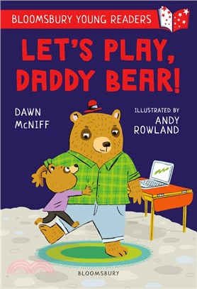 A Bloomsbury Young Reader: Let's Play, Daddy Bear