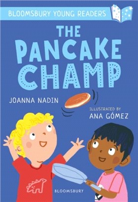 The Pancake Champ: A Bloomsbury Young Reader：Turquoise Book Band