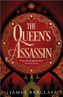 The Queen's Assassin：A novel of war, of intrigue, and of hope...