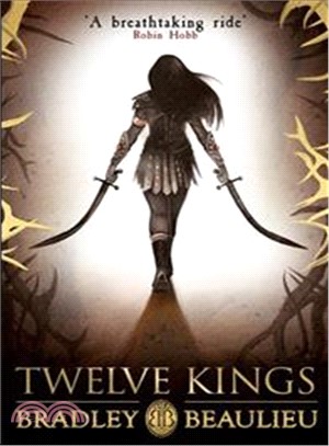 Twelve Kings: The Song of the Shattered Sands (Song of the Shattered Sands 1)