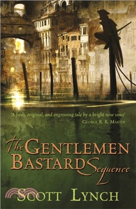 The Gentleman Bastard Sequence：The Lies of Locke Lamora, Red Seas Under Red Skies, The Republic of Thieves