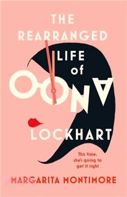 The Rearranged Life of Oona Lockhart