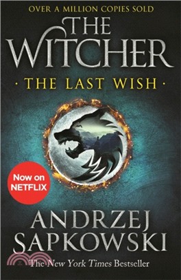 The Last Wish：Introducing the Witcher - Now a major Netflix show