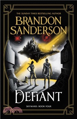 Defiant：The Fourth Skyward Novel