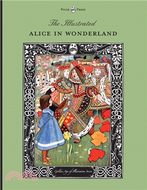 The Illustrated Alice in Wonderland (The Golden Age of Illustration Series)