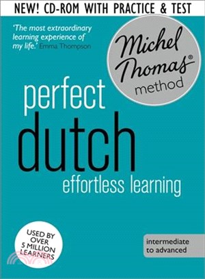 Perfect Dutch ― Learn Dutch With the Michel Thomas Method