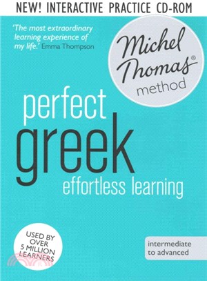 Michel Thomas Method Perfect Greek ─ Intermediate to Advanced