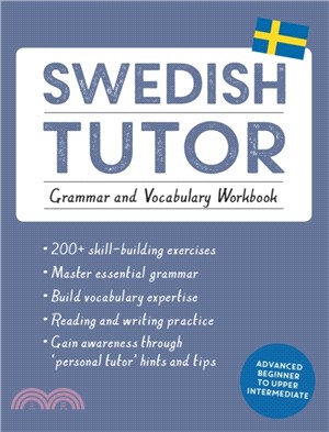 Swedish Tutor: Grammar and Vocabulary Workbook (Learn Swedish with Teach Yourself)：Advanced beginner to upper intermediate course