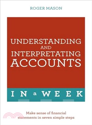 Teach Yourself Understanding and Interpreting Accounts in a Week