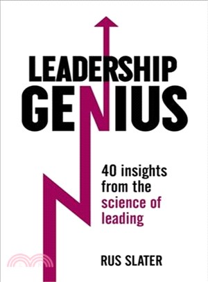 Leadership Genius ― 40 Insights from the Science of Leading