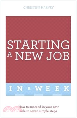 Teach Yourself Start Your New Job in a Week
