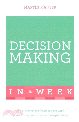 Teach Yourself Successful Decision Making in a Week