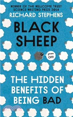 Black Sheep: The Hidden Benefits of Being Bad