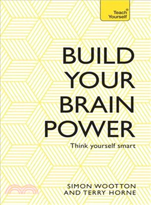 Build Your Brain Power ― The Art of Smart Thinking
