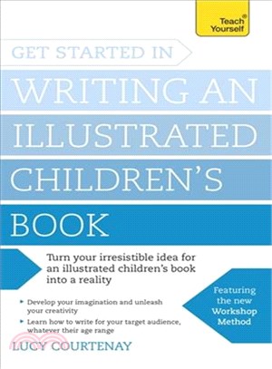 Teach Yourself Get Started in Writing and Illustrating a Children's Book