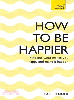 Teach Yourself How to Be Happier